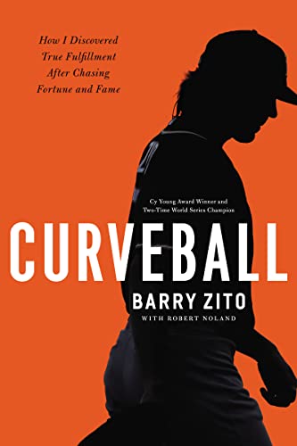 9780785227663: Curveball: How I Discovered True Fulfillment After Chasing Fortune and Fame
