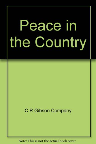 Peace in the Country (9780785227724) by C R Gibson Company