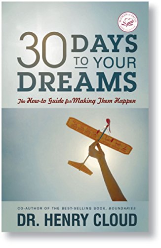 Beispielbild fr 30 Days to Your Dreams zum Verkauf von Better World Books