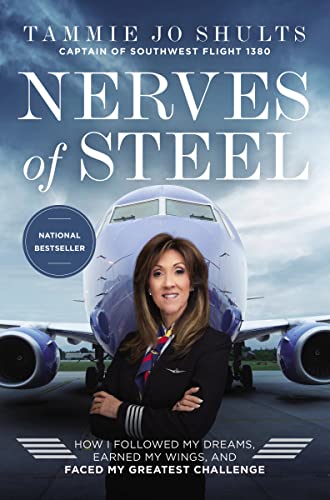 Stock image for Nerves of Steel: How I Followed My Dreams, Earned My Wings, and Faced My Greatest Challenge for sale by Reliant Bookstore