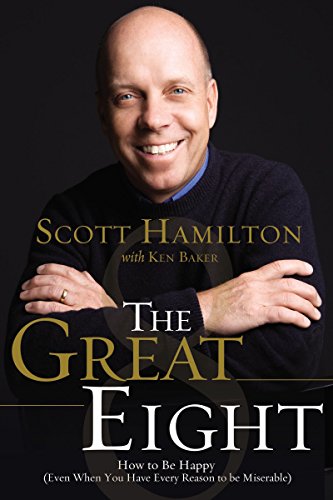 9780785228943: The Great Eight: How to Be Happy Even When You Have Every Reason to Be Miserable