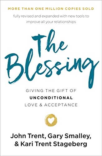 9780785229056: The Blessing: Giving the Gift of Unconditional Love and Acceptance