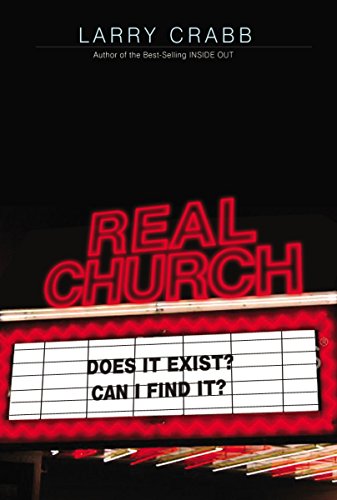 Stock image for Real Church: Does It Exist? Can I Find It? for sale by SecondSale