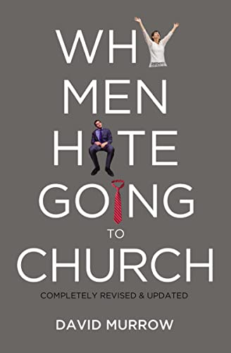 Stock image for Why Men Hate Going to Church for sale by SecondSale