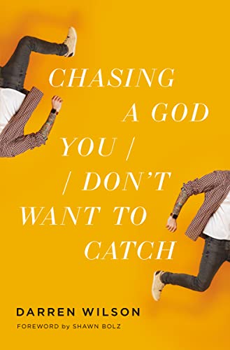 Stock image for Chasing a God You Don't Want to Catch for sale by Kennys Bookshop and Art Galleries Ltd.