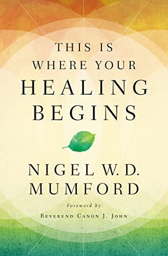 Stock image for This Is Where Your Healing Begins for sale by Kennys Bookshop and Art Galleries Ltd.