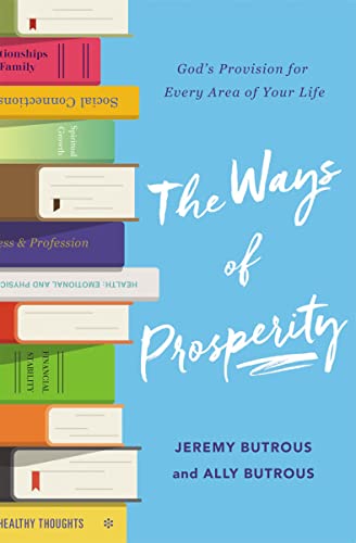 Stock image for Ways of Prosperity: God's Provision for Every Area of Your Life for sale by Kennys Bookshop and Art Galleries Ltd.
