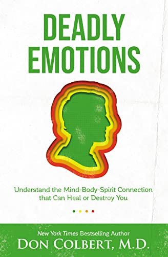 Beispielbild fr Deadly Emotions: Understanding the Mind-Body-Spirit Connection that Can Heal or Destroy You: Understand the Mind-Body-Spirit Connection that Can Heal or Destroy You zum Verkauf von Monster Bookshop