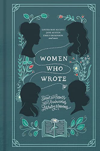 Imagen de archivo de Women Who Wrote: Stories and Poems from Audacious Literary Mavens a la venta por Goodwill of Colorado