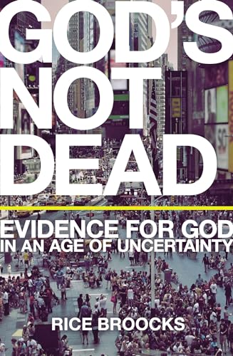 Imagen de archivo de God's Not Dead: Evidence for God in an Age of Uncertainty a la venta por Once Upon A Time Books
