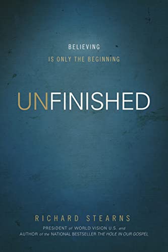 9780785238386: Unfinished: Believing Is Only the Beginning