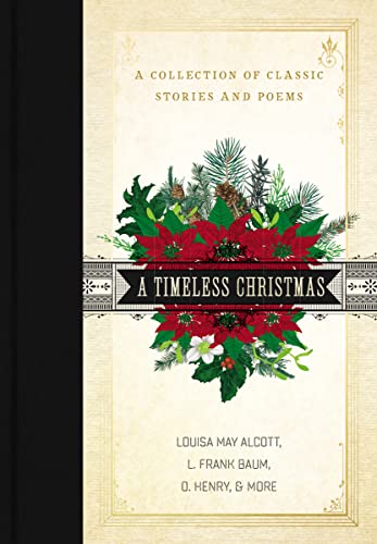 Stock image for A Timeless Christmas: A Collection of Classic Stories and Poems for sale by ZBK Books