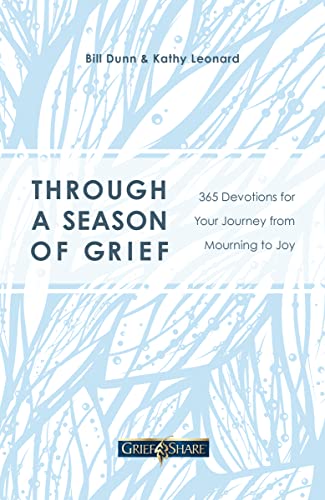 Stock image for Through a Season of Grief: 365 Devotions for Your Journey from Mourning to Joy for sale by SecondSale