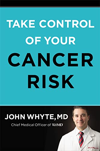 Imagen de archivo de Take Control of Your Cancer Risk : A WebMD Essential Guide a la venta por Better World Books