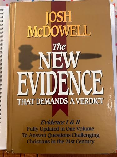 Imagen de archivo de The New Evidence That Demands A Verdict: Evidence I II Fully Updated in One Volume To Answer The Questions Challenging Christians in the 21st Century. a la venta por Goodwill of Colorado