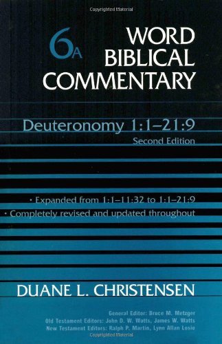 Beispielbild fr Word Biblical Commentary Vol. 6a, Deuteronomy 1-21:9 (revised & Expanded), (christensen), 592pp zum Verkauf von GF Books, Inc.