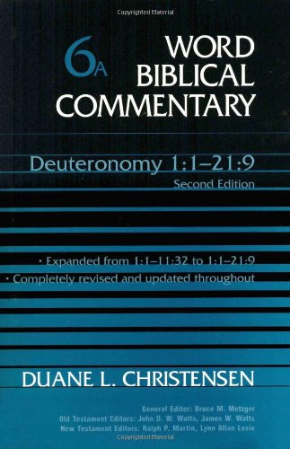 

Old Testament: Deuteronomy 1-21:9 Vol 6A (Word Biblical Commentary Series)
