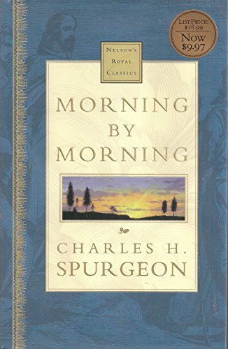Imagen de archivo de Morning By Morning Nelsons Royal Classics a la venta por Goodwill of Colorado