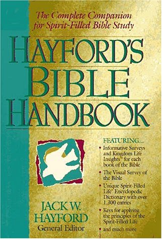 Imagen de archivo de Hayford's Bible Handbook: The Complete Companion for Spirit-Filled Bible Study a la venta por ThriftBooks-Reno