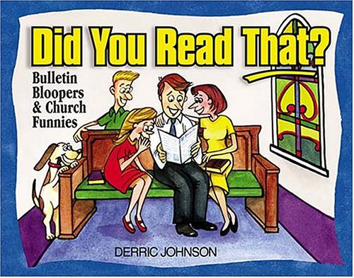 Beispielbild fr Did You Read That? : Bulletin Bloopers and Church Funnies zum Verkauf von Better World Books