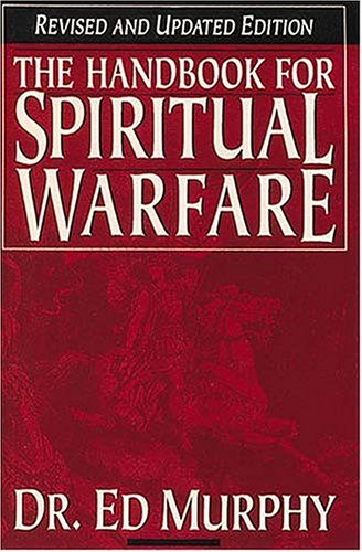 9780785245308: The Handbook for Spiritual Warfare