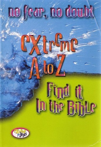 9780785245803: Extreme A to Z Find it in the Bible: No Fear, No Doubt (Extreme for Jesus)