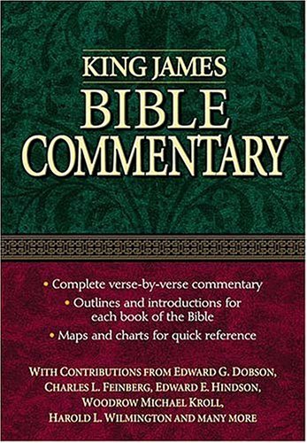 King James Bible Commentary Dobson Edward G 9780785246022 AbeBooks