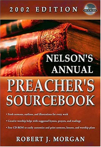 9780785247005: Nelson's Ultimate Preacher's Sourcebook, 2002