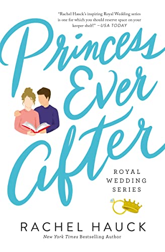 Stock image for Princess Ever After (Royal Wedding Series) for sale by SecondSale