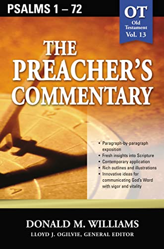 Psalms 1-72 (The Preacher's Commentary, Volume 13) (9780785247876) by Williams, Dr. Donald M.; Williams, Donald M.