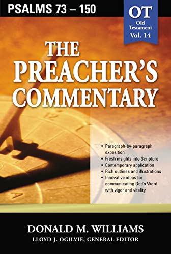 Preacher's Commentary - Vol. 14- Psalms 73-150 (9780785247883) by Williams, Dr. Donald M.; Williams, Donald M.