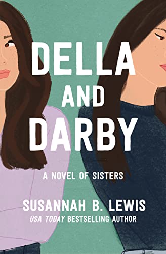 Stock image for Della and Darby: A Novel of Sisters for sale by Blue Vase Books