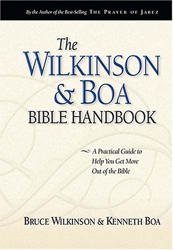 9780785249030: The Wilkinson & Boa Bible Handbook: The Ultimate Guide to Help You Get More Out of the Bible