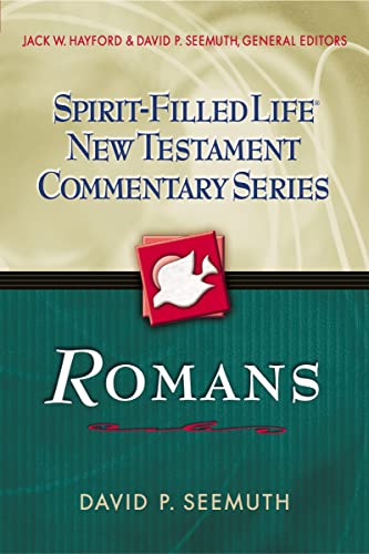 Romans (Spirit-Filled Life New Testament Commentary) (9780785249429) by Seemuth, David P.