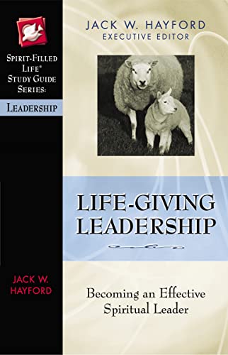 Imagen de archivo de Life-Giving Leadership (Spirit-Filled Life Study Guide Series) a la venta por Wonder Book