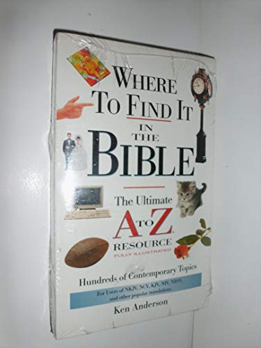 Imagen de archivo de Where to Find It in the Bible: The Ultimate A to Z Resource a la venta por SecondSale