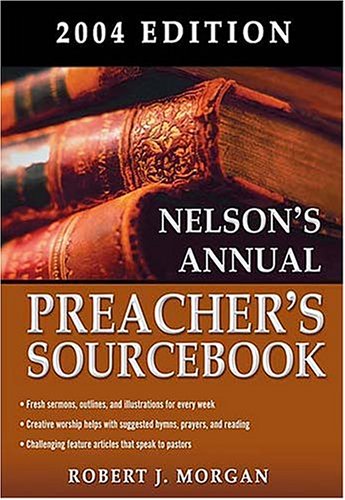 9780785250364: Nelson's Annual Preacher's Sourcebook