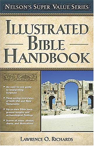 Beispielbild fr Illustrated Bible Handbook (Nelson's Super Value) zum Verkauf von Mispah books