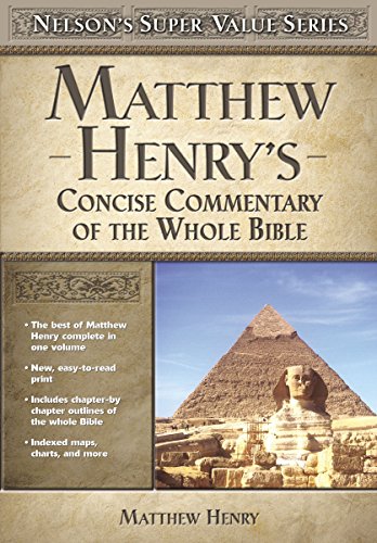 Beispielbild fr Matthew Henry's Concise Commentary on the Whole Bible (Super Value Series) zum Verkauf von Wonder Book