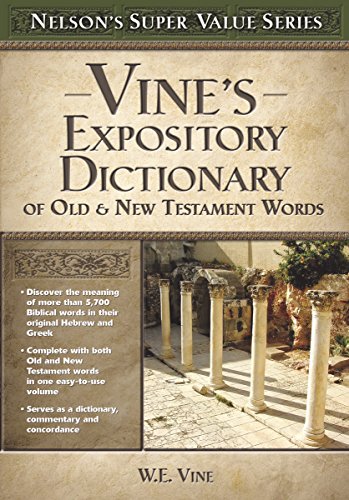 9780785250548: Vine's Expository Dictionary of the Old and New Testament Words (Nelson's Super Value S.)