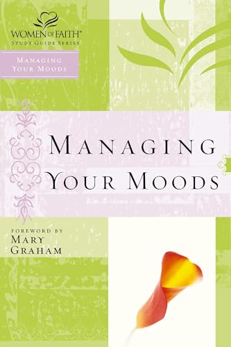 Imagen de archivo de Managing Your Moods (Women of Faith Study Guide Series) a la venta por Orion Tech