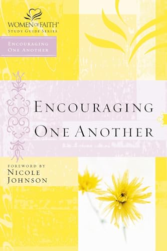 Beispielbild fr Encouraging One Another (Women of Faith Study Guide Series) zum Verkauf von Gulf Coast Books