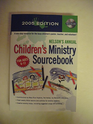 Beispielbild fr Nelson's Annual Children's Ministry Sourcebook [With CDROM] zum Verkauf von ThriftBooks-Atlanta