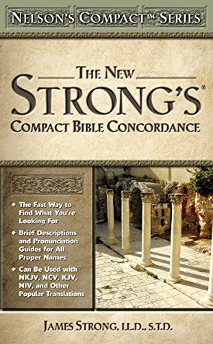 9780785252511: The New Strong's Compact Bible Concordance (Nelson's Compact)