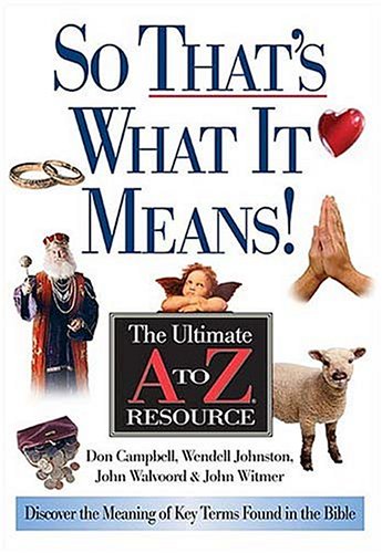 Beispielbild fr So That's What It Means : The Ultimate A to Z Resource zum Verkauf von Better World Books