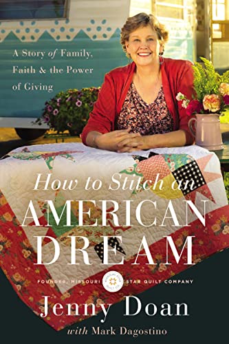 Stock image for How to Stitch an American Dream: A Story of Family, Faith and the Power of Giving for sale by Dream Books Co.