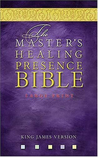 9780785256823: The Master's Healing Presence Bible KJV: Master's Presence Healing Bible