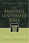 The Maxwell Leadership Bible Developing Leaders From The Word Of - John C. Maxwell