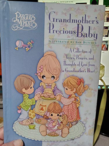 Stock image for Precious Moments Grandmothers's Precious Baby : A Collection of Verses, Prayers, and Thoughts from a Grandmother's Heart for sale by Better World Books