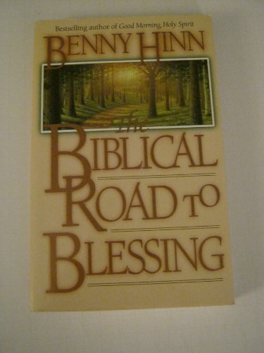 Stock image for The Biblical Road To Blessing for sale by Wonder Book
